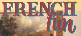 FRENCH fun